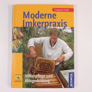 Moderne Imkerpraxis - Pohl